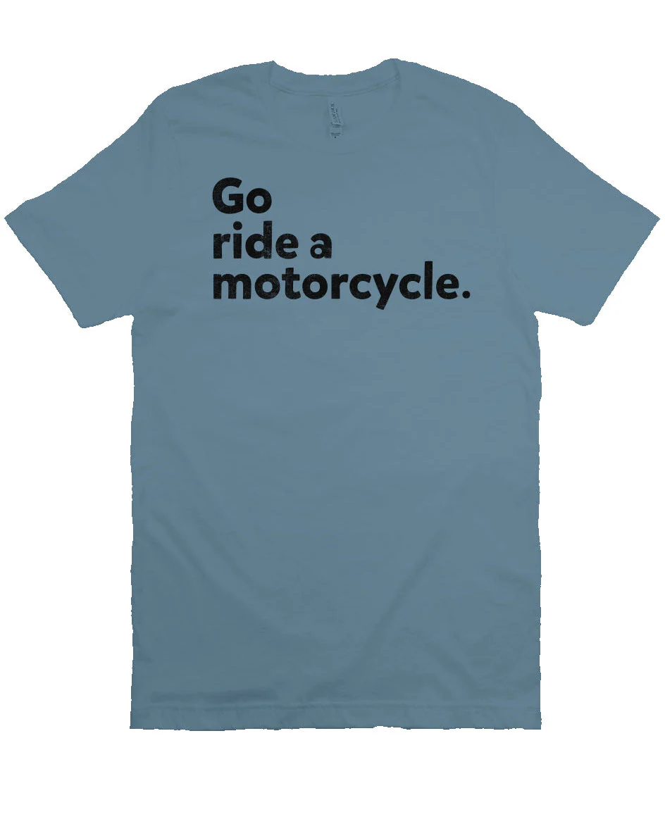"Go Ride A Motorcycle" Unisex T-Shirt - Image 7