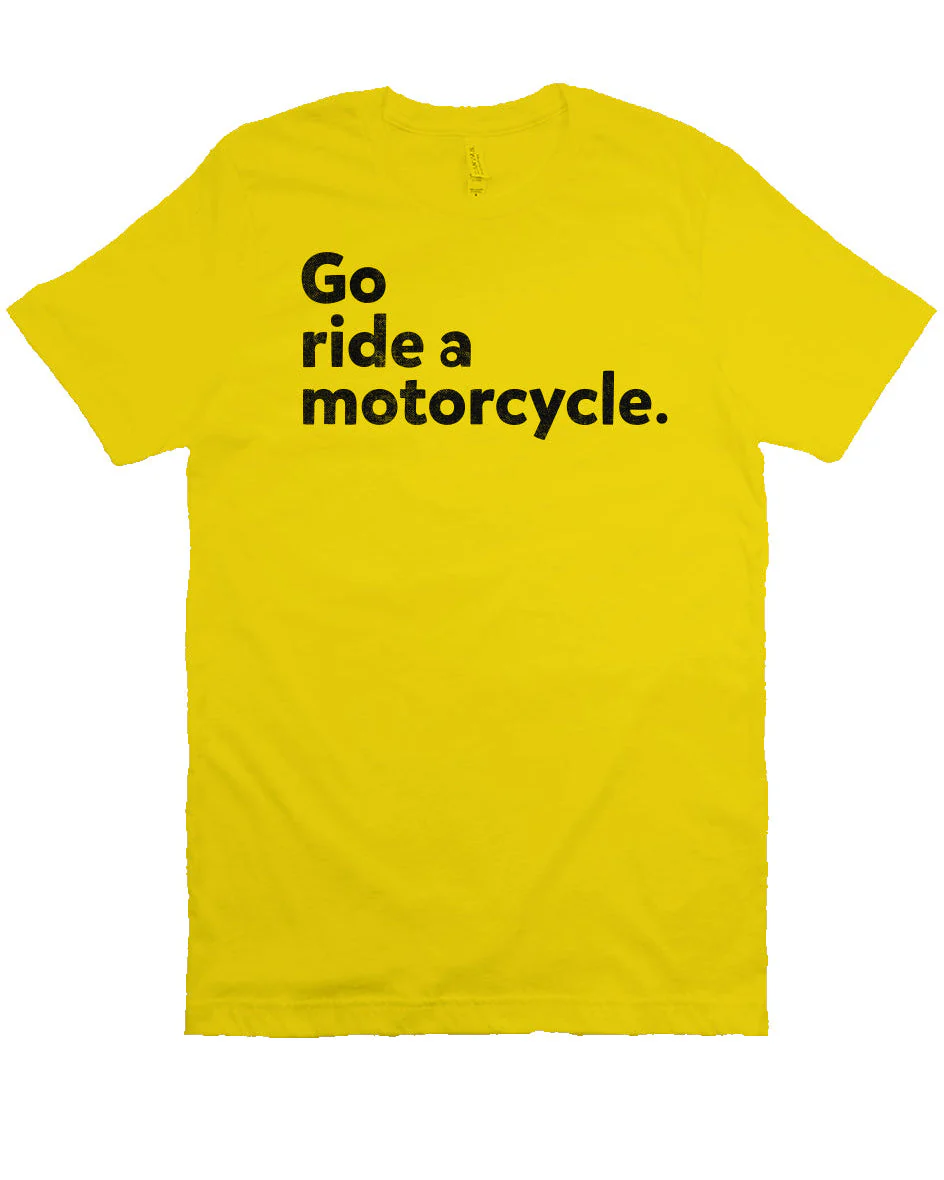 "Go Ride A Motorcycle" Unisex T-Shirt - Image 9