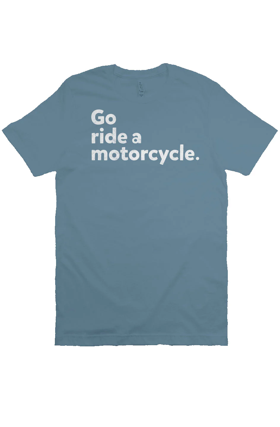 "Go ride a motorcycle" Unisex T-Shirt - Image 5