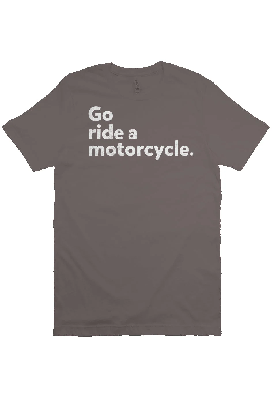 "Go ride a motorcycle" Unisex T-Shirt - Image 9